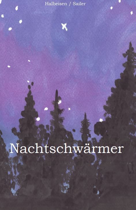 „Nachtschwärmer“ – Anna Sailer und Iris Halbeisen