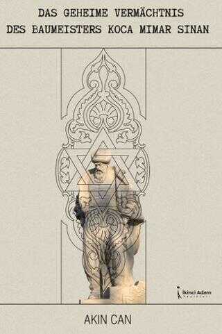 Das geheime Vermächtnis des Baumeister Koca Mimar Sinan