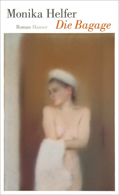 Monika Helfer, Die Bagage